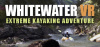 Whitewater VR - Extreme Kayaking Adventure